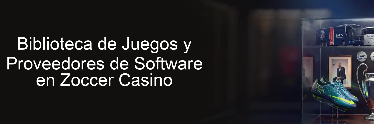 Biblioteca de Juegos y Proveedores de Software en Zoccer Casino Biblioteca de Juegos y Proveedores de Software en Zoccer Casino
